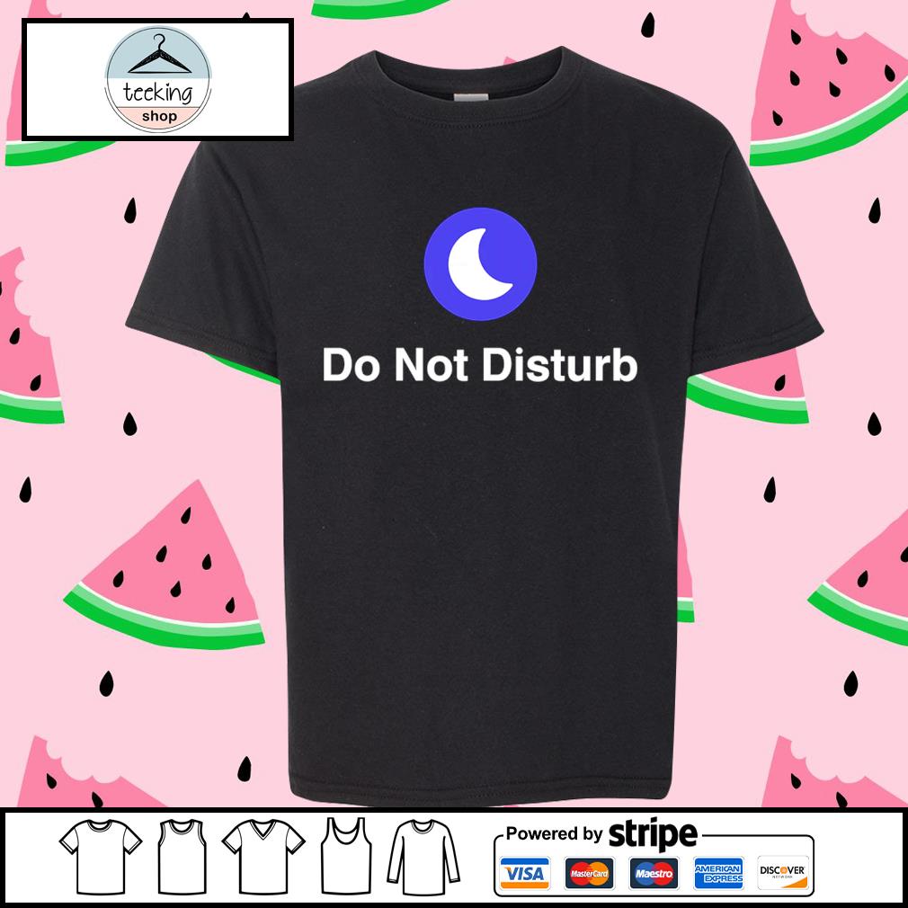 Awesome do Not Disturb New Shirt