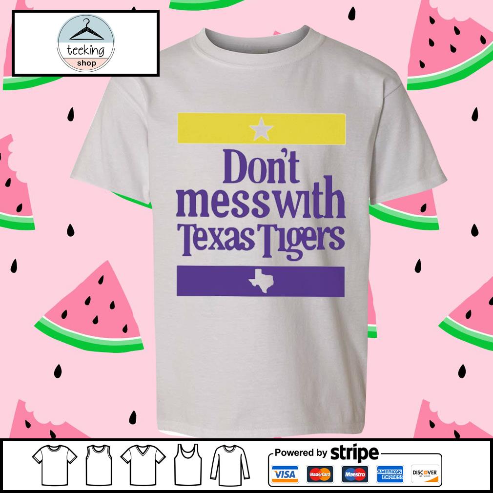 Best kaylin Rice Don't Mess With Texas Tigers Shirt