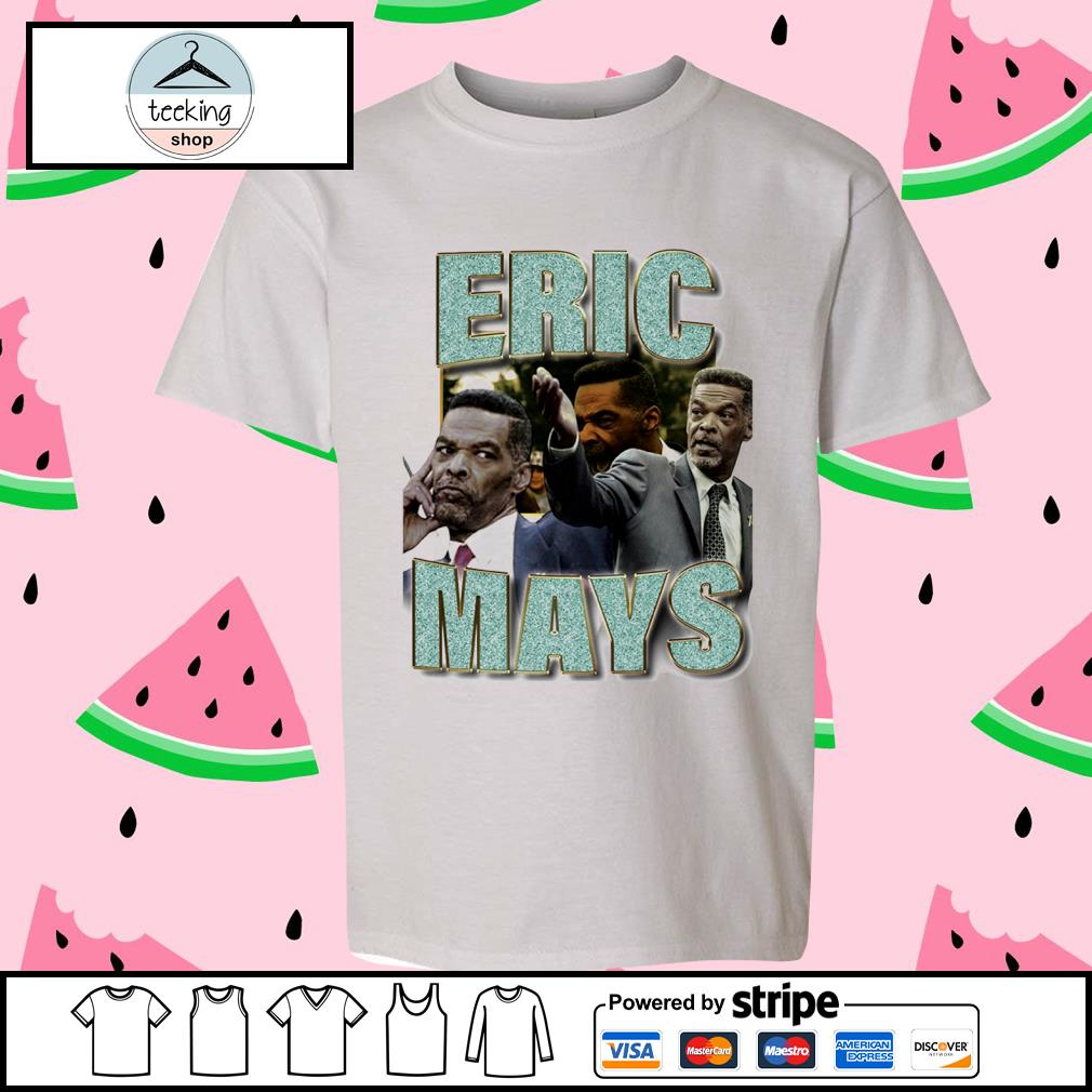 Funny eric Mays New 2023 Shirt