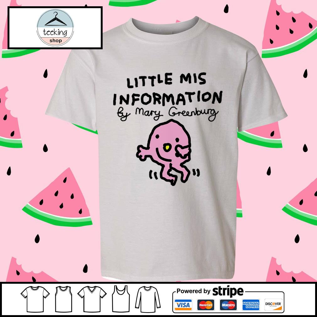 Original little Mis Information By Mary Greenburg Shirt